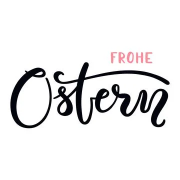 Frohe Ostern, Happy Easter in German, handwritten typography, lettering quote Stock Illustration