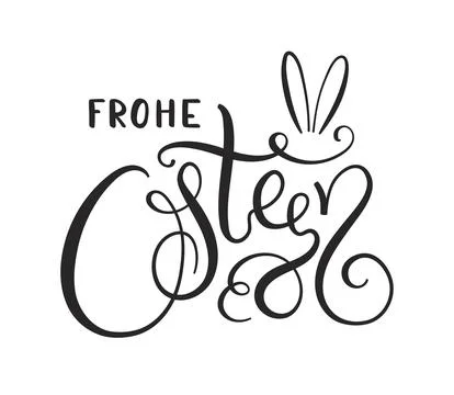Frohe Ostern, Happy Easter in German hand lettering quote, calligraphy Stock Illustration