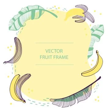 Fruit banana text frame hand drawn flat template. Vector design with botanical Stock Illustration