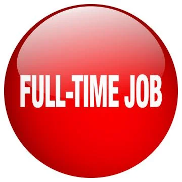 Full-time job red round gel isolated push button Stock Illustration