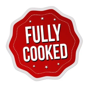 Fully cooked label or sticker Stock Illustration