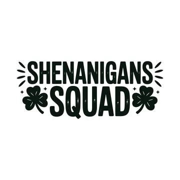 Fun and festive graphic design featuring the words Shenanigans Squad surrou.. Stock Illustration
