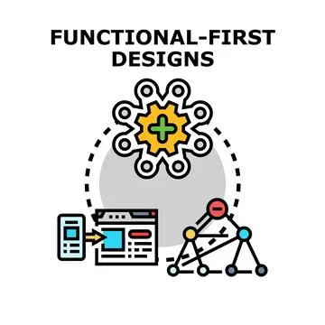 Functional first designs improving user interface and development Stock Illustration