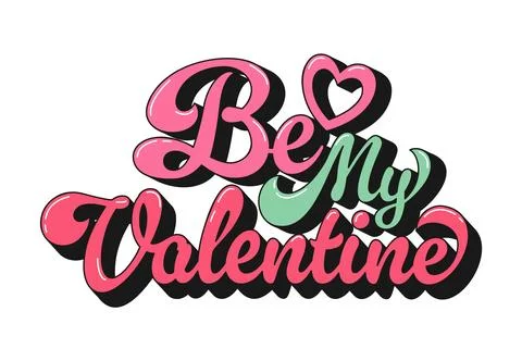 Funky groovy hippie script quote Be my Valentine イラスト素材