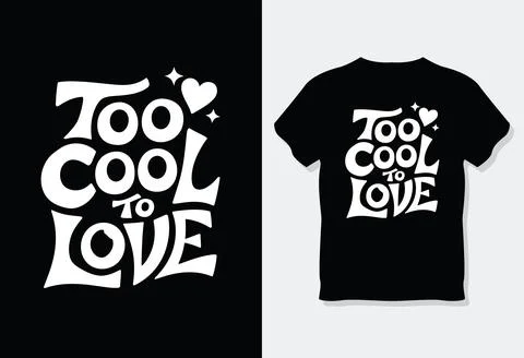 Funky Retro Typography Art Featuring Too Cool To Love Phrase Stock Illustration