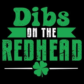 Funny dibs on the redhead for St Patricks day Stock Illustration