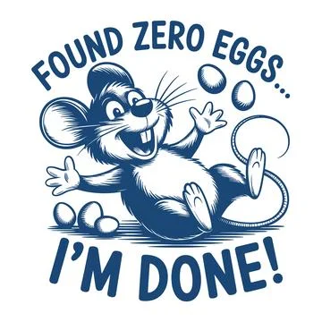 Funny easter mouse found zero eggs im done cute cartoon animal humor vector.. Stock Illustration