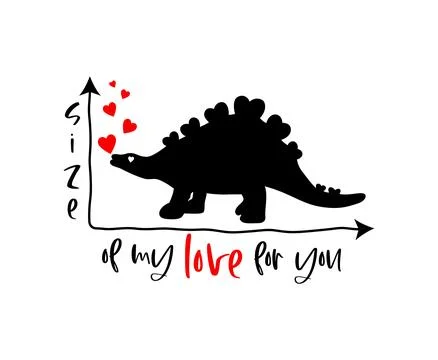 Funny quote Size of my love for you with dinosaur silhouette, red hearts Stock Illustration