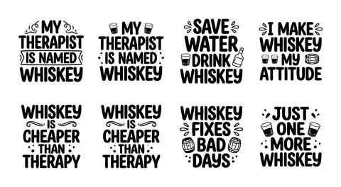 Funny Whiskey Quote Typography Bundle Sarcastic Drinking Humor Stock Illustration