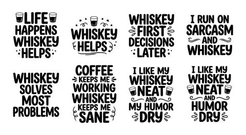 Funny Whiskey Quote Typography Bundle Sarcastic Drinking Humor Lettering Stock Illustration