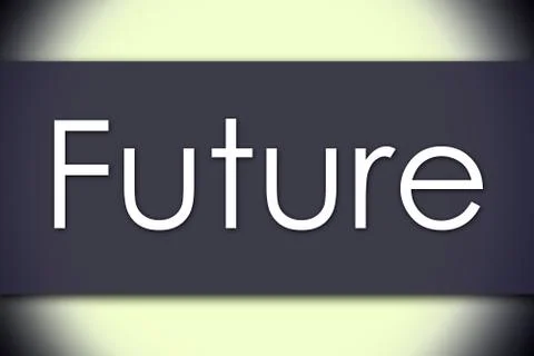 Future - business concept with text Illustrazione stock