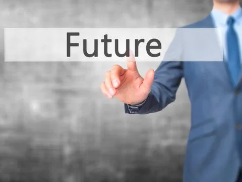 Future - Businessman hand pressing button on touch screen interface. Stock Photos