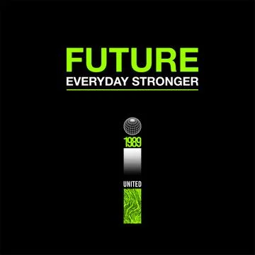 Future everyday stronger simple vintage Stock Illustration