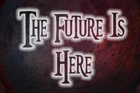The future is here concept Stock Illustration