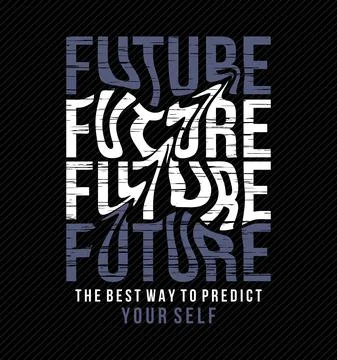 FUTURE slogan design typography, vector design text illustration, poster, ban Stock Illustration