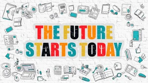 The Future Starts Today in Multicolor. Doodle Design Stock Illustration