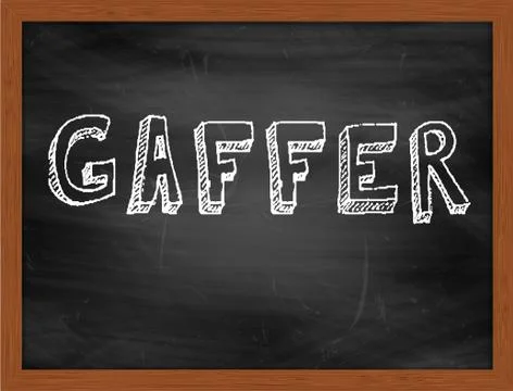 GAFFER  hand writing text on black chalkboard Stock Illustration