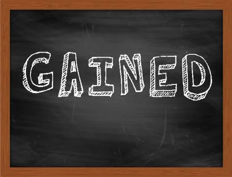 GAINED  hand writing text on black chalkboard Stock Illustration