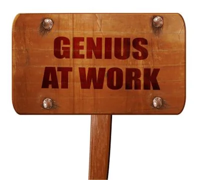 Genius at work, 3D rendering, text on wooden sign Stock Illustration
