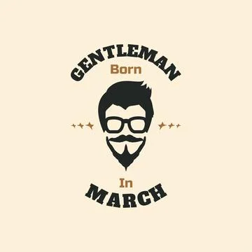 Gentleman born in March design vector illustration Stock Illustration