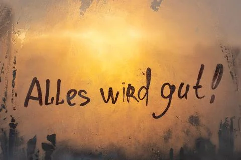 German language message Alles wird gut Everything will be fine in english a.. Stock Photos