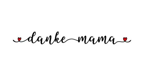 German Text Danke Mama with heart. Translated Thank you Mom Lettering Stock Illustration