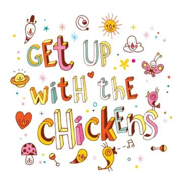 Get up with the chickens Stock Illustration