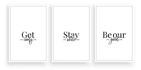 Get comfy, stay while, be our guest, vector. Wording design, lettering Stock Illustration