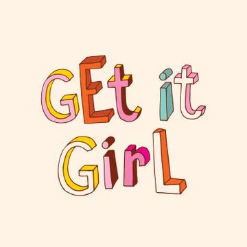 Get it girl Stock Illustration