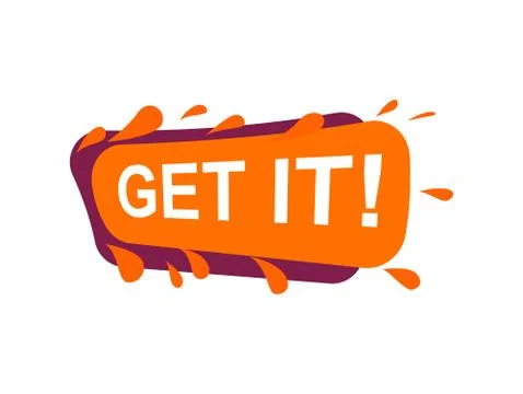 Get it! speech bubble for retail promotion Stock Illustration
