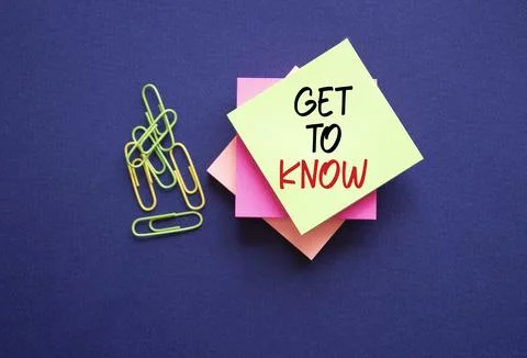 Get to Know symbol. Sticky Notes with words Get to Know. Beautiful deep blu.. Stock Photos