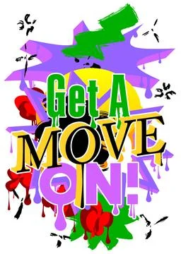 Get a move on! Graffiti tag. Abstract modern street art decoration performe.. Ilustración de archivo