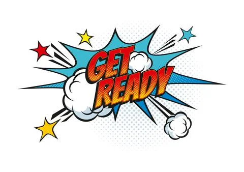 Get ready comic pop art effect in speech bubble Stock Illustration