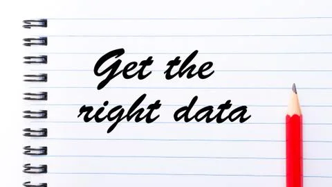 Get The Right Data Stock Photos