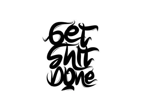 Get Shit Done lettering text on white background in vector illustration Stock Illustration