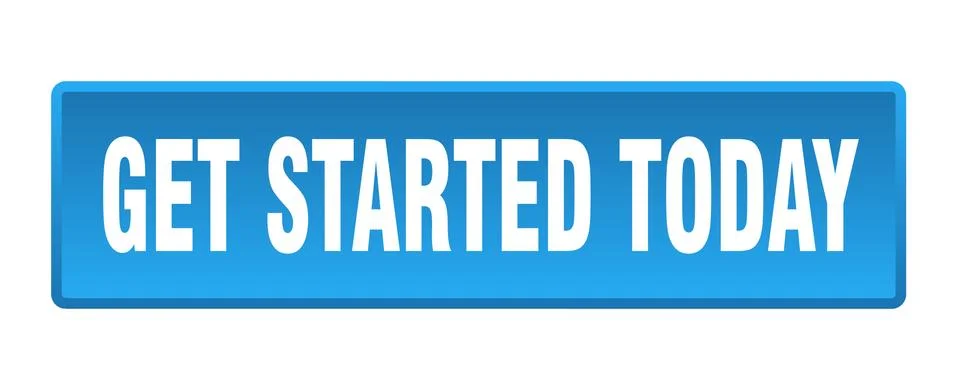 Get started today button. get started today square blue push button Stock Illustration