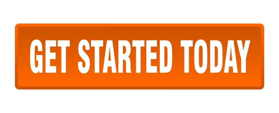 Get started today button. get started today square orange push button Illustrazione stock