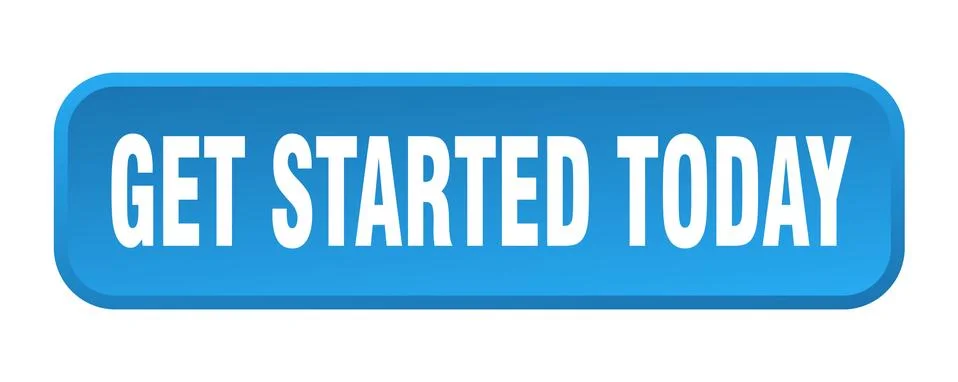 Get started today button. get started today square 3d push button Illustrazione stock