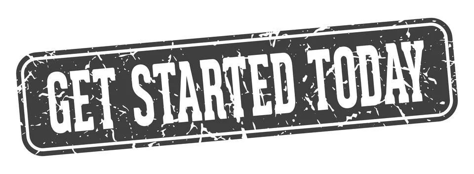 Get started today rectangular sign. get started today stamp Stock Illustration