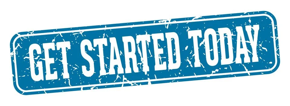 Get started today rectangular sign. get started today stamp Stock Illustration