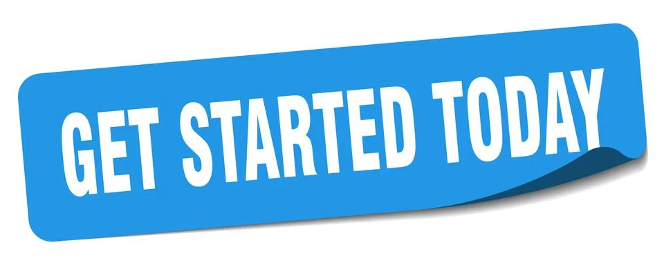 Get started today sticker. get started today label Stock Illustration