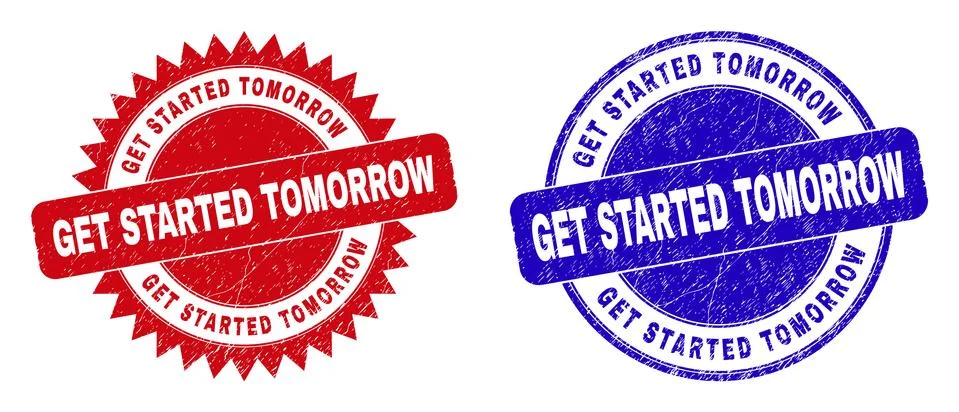 GET STARTED TOMORROW Rounded and Rosette Watermarks with Unclean Surface Stock Illustration