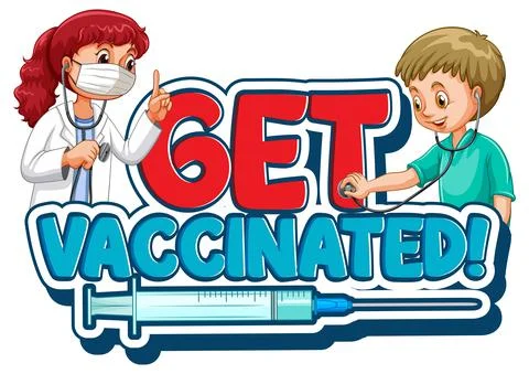 Get Vaccinated font logo in cartoon style with two doctors on white backgroun Stock Illustration