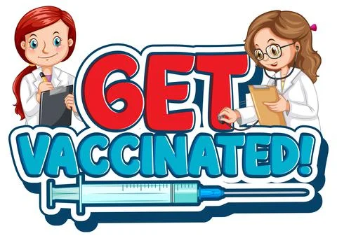 Get Vaccinated font logo in cartoon style with two doctors on white backgroun Stock Illustration