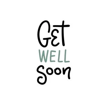 Get well soon - lettering card. Positive quote. Modern linear calligraphy Stock Illustration