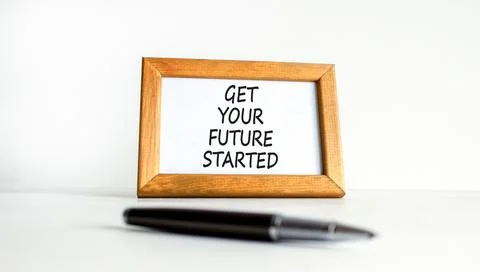 Get your future started symbol. Concept words Get your future started on beau Stock Photos