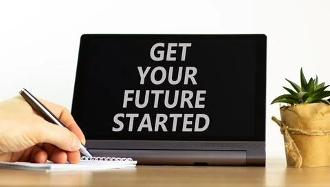 Get your future started symbol. Concept words Get your future started on be.. Stock Photos
