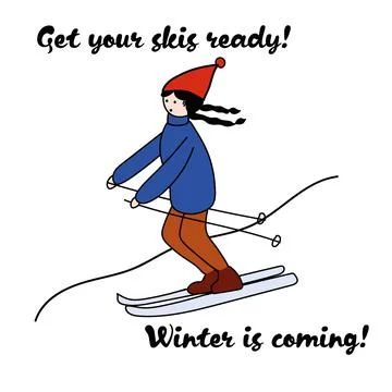 Get your skis ready, winter is coming Stock Illustration