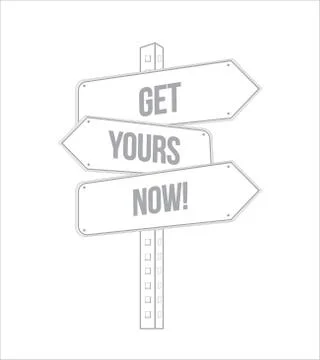 Get yours now multiple destination line street sign Stock Illustration