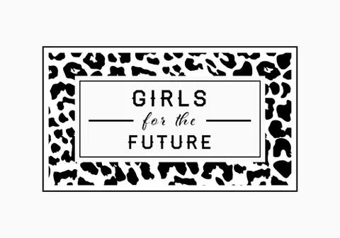 Girls for the Future  slogan on leopard pattern background. Print graphic vec Stock-Illustration